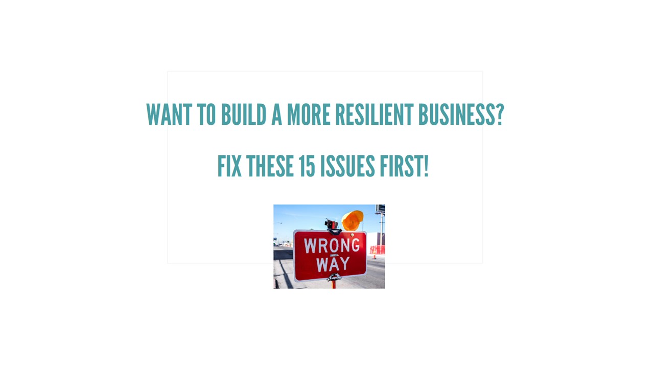 Improved business resilience? Start with the fundamentals!
