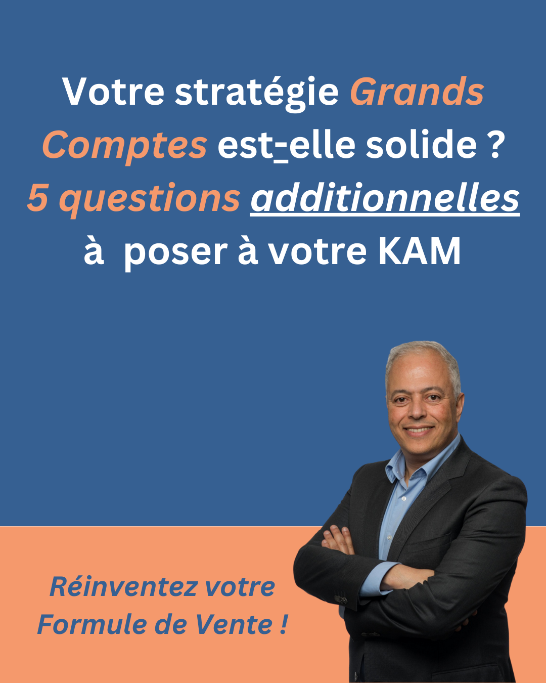 Votre stratégie Grands Comptes est-elle solide ? Voici 5 nouvelles questions à poser à votre KAM